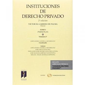 Instituciones de Derecho Privado. Tomo I Personas. Volumen 2º
