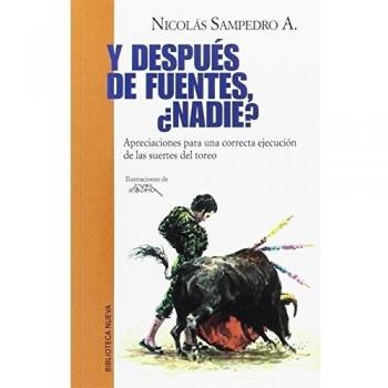 Y después de fuentes nadie: Apreciaciones para correcta ejecución de suertes del toreo