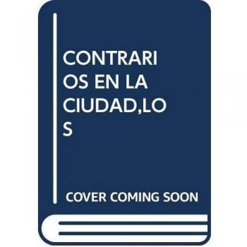 Los contrarios en la ciudad
