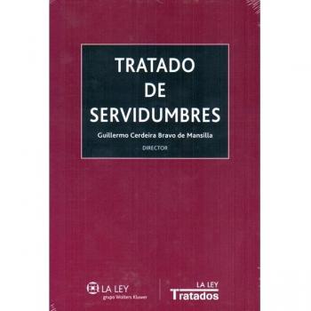 Tratado de servidumbres - Guillermo Cerdeira Bravo De Mansilla (director)