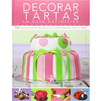Decorar tartas. La guía definitiva