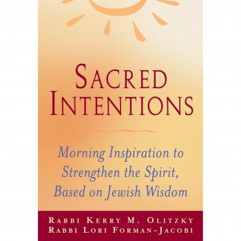 Sacred Intentions: Daily Inspiration to Strengthen the Spirit, Based on Jewish Wisdom