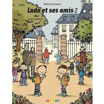 LUDO Y SUS AMIGOS 2 MÉTODO DE FRANCÉS PARA ESCUELA PRIMARIA