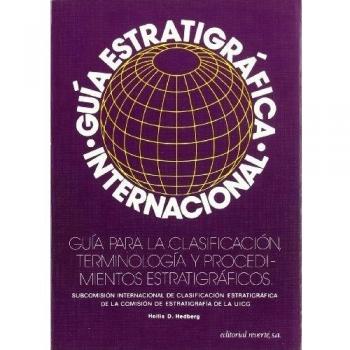 Guía estratigráfica internacional: Guía para la clasificación, terminología y procedimientos estratigráficos