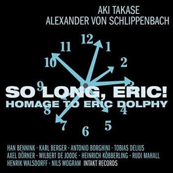 Eric! A Homage To Eric So Long - Alexander Von Schlippenbach Aki Takase
