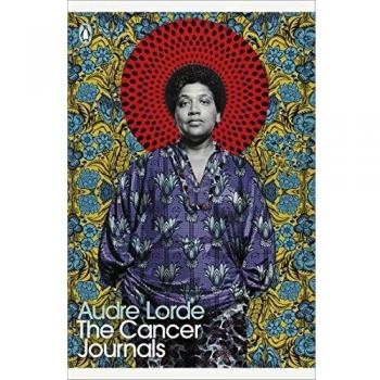 The Cancer Journals - Libro, autor: Audre Lorde, género: autobiografía, temática: lucha contra el cáncer de mama, empoderamiento femenino, reflexión personal y crítica social