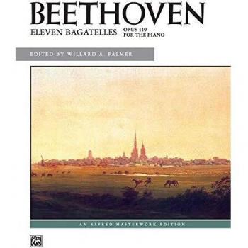 Eleven Bagatelles, Op. 119 for the Piano
