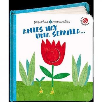 Antes hay una semilla