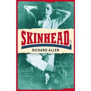 Skinhead: A Novel by Richard Allen - Youth Subculture Exploration