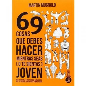 69 Cosas Que Debes Hacer Mientras Seas