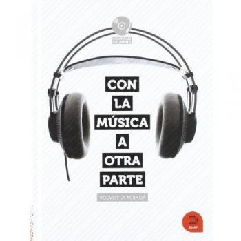 Con la música a otra parte: Volver la mirada