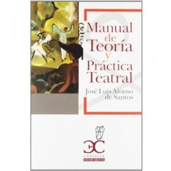 Manual de teoría y práctica teatral