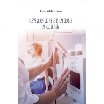 PREVENCIÓN DE RIESGOS LABORALES EN RADIOLOGÍA