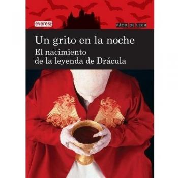Un grito en la noche. El nacimiento de la leyenda de Drácula