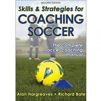 Skills & Strategies for Coaching Soccer