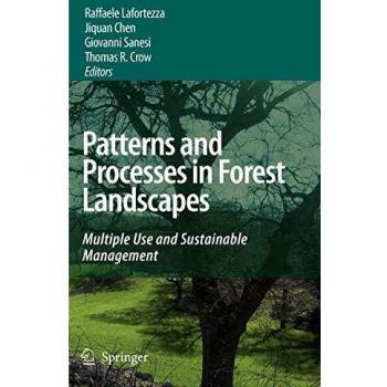Patterns and Processes in Forest Landscapes: Multiple Use and Sustainable Management