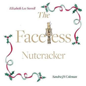 Cascanueces Sin Rostro de Elizabeth Lee Sorrell