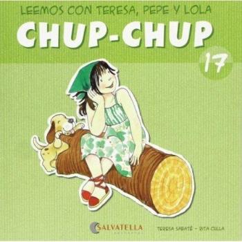 Chup-chup 17: Leemos con Teresa, Pepe y Lola