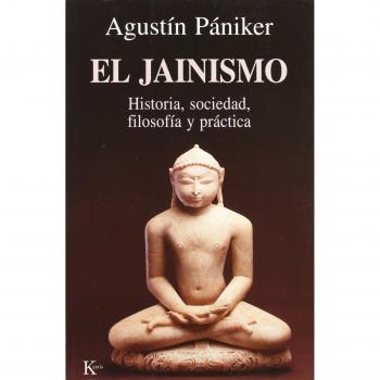 El Jainismo: Historia, sociedad, filosofía y práctica