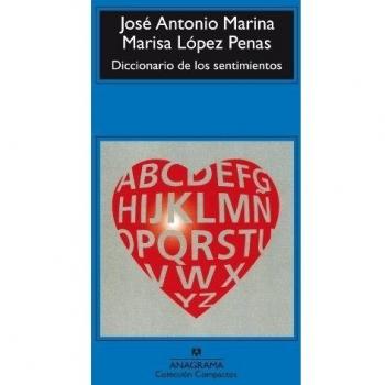Diccionario De Los Sentimientos - Jose Antonio Marina