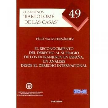El reconocimiento del derecho al sufragio de los extranjeros en España: un análisis desde el derecho internacional