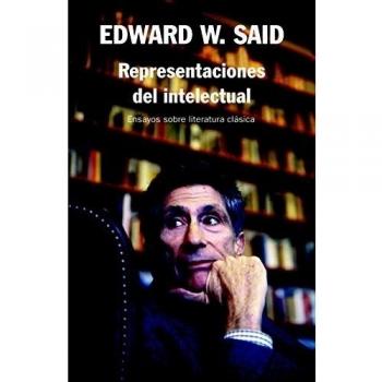 Representaciones del intelectual: Ensayos sobre literatura clásica