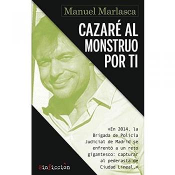 Cazaré al monstruo por ti: 'El pederasta de Ciudad Lineal': 2