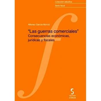 Las guerras comerciales: Consecuencias económicas, jurídicas y fiscales: 2