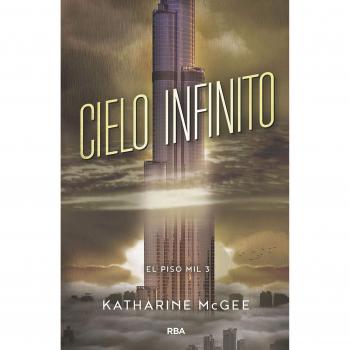 El piso mil 3. Cielo infinito