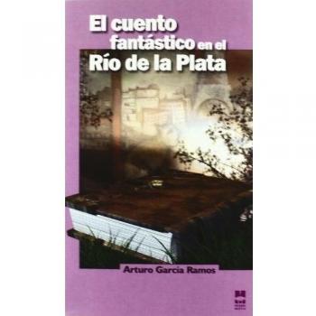 El Cuento Fantástico En El Río De La Plata: 2