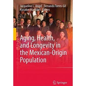 Health and Longevity Insights for the Mexican-Origin Population: Addressing Aging and Social Disparities