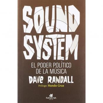 Sound System. El poder político de la música