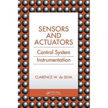 Sensors and Actuators: Control System Instrumentation