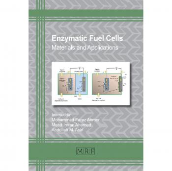 Celdas de Combustible Enzimáticas: Materiales y Aplicaciones (Fundamentos de Investigación de Materiales, Volumen 44)