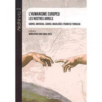 Humanisme europeu, L'. Les nostres arrels