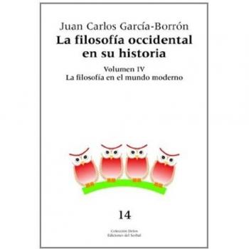 La filosofía occidental en su historia. Tomo IV: La filosofía en el mundo moderno
