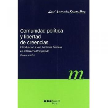 Comunidad Politica Y Libertad De Creencias.