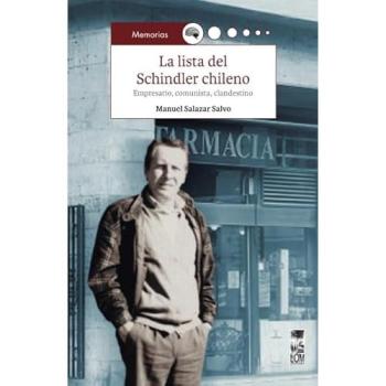 La lista del schindler chileno empresario comunista clandestino
