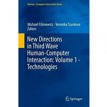 New Directions in Third Wave Human-Computer Interaction: Volume 1 - Technologies