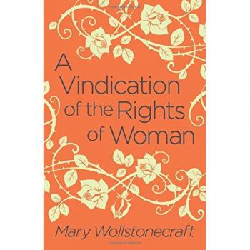 A Vindication of the Rights of Woman