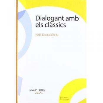 Dialogant amb els clàssics: Disset lectures del cánon literari