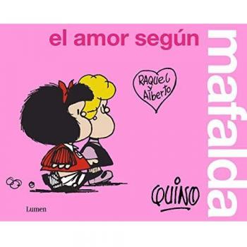 El amor según Mafalda - Quino