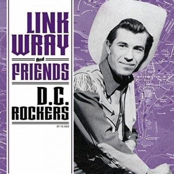 Link Wray And Friends - DC Rockers [Vinilo]