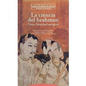 Ana Agud La ciencia Del Brahman Once Upanisads Antiguas Trotta