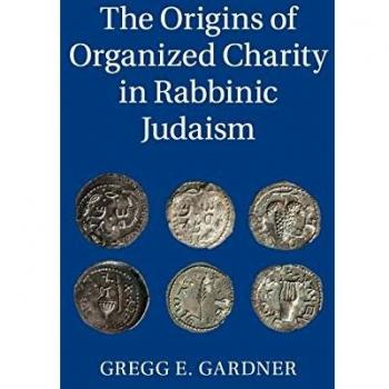 Los Orígenes de la Caridad Organizada en el Judaísmo Rabínico - Gregg E. Gardner