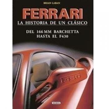 Ferrari : la historia de un clasico