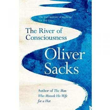El Río de la Conciencia - Oliver Sacks
