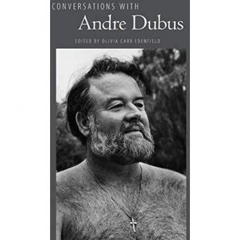 Andre Dubus Literary Conversations Book
