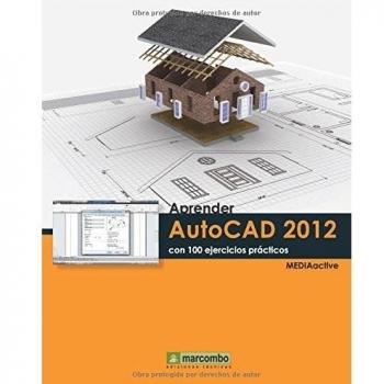 Aprender Autocad 2012 con 100 ejercicios prácticos