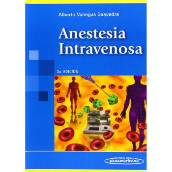Anestesia Intravenosa. 2ª Edición